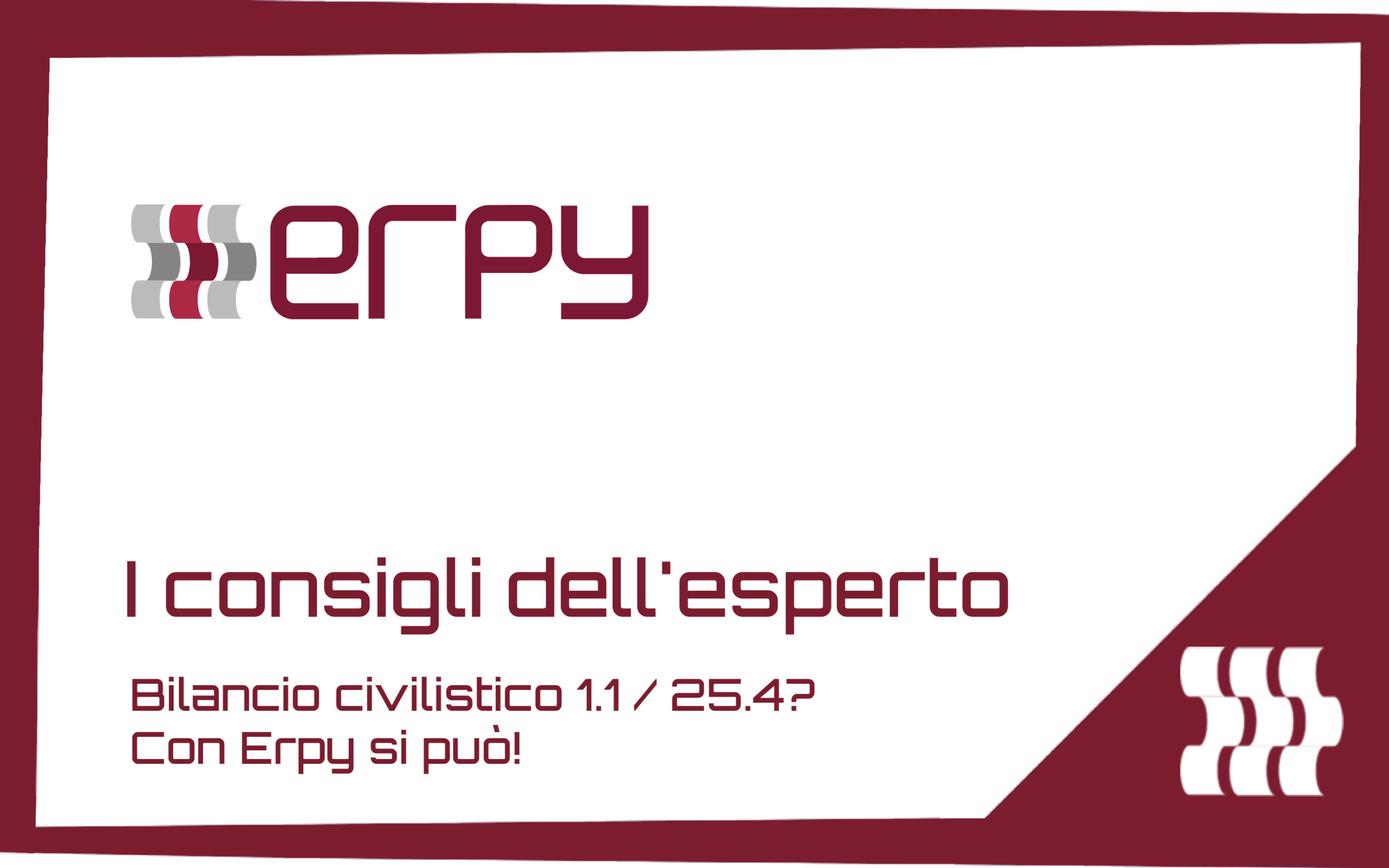 Erpy pro tip #6 - Bilancio civilistico 1.1 / 25.4? Con Erpy si può!
