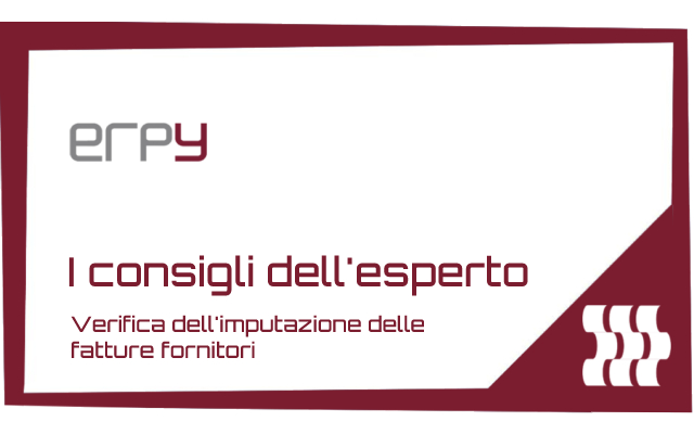 Erpy Pro Tip Verifica dell'imputazione delle fatture fornitori